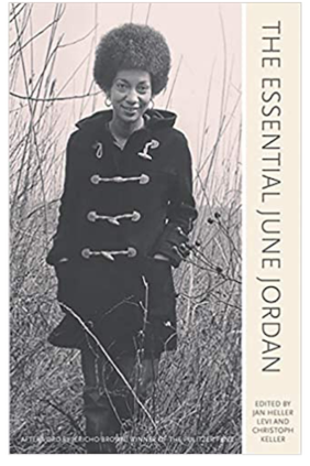 Jacket cover for The Essential June Jordan by June Jordan, edited by Jan Heller Levi & Christoph Keller 